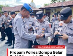 Propam Polres Dompu Gelar Gaktiblin, Tegakkan Disiplin dan Profesionalisme Personel